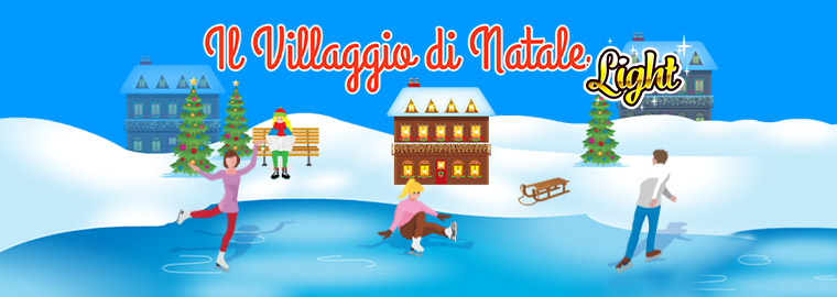 Approvato Il Villaggio di Natale Light, da oggi online